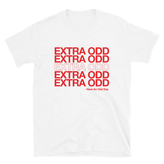 Extra Odd Have an Odd Day Tee